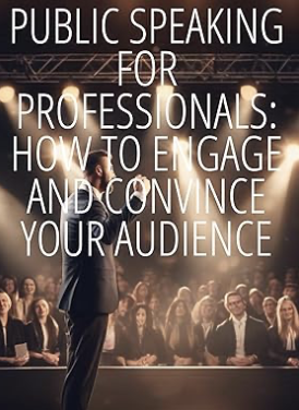 Public Speaking for Professionals